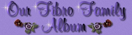 Our Fibro Family Album